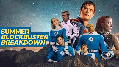 Fantastic Four, Superman, & More: A Deeper Analysis of this Summer's Movies