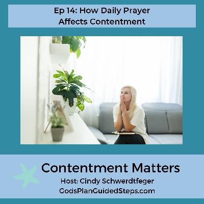 How Daily Prayer Affects Contentment