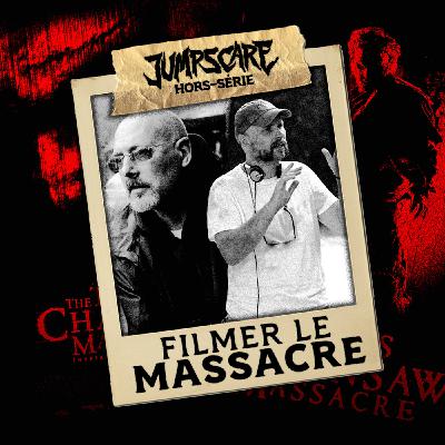 FILMER LE MASSACRE : Retour sur MASSACRE À LA TRONÇONNEUSE avec MARCUS NISPEL et DANIEL PEARL, A.S.C.