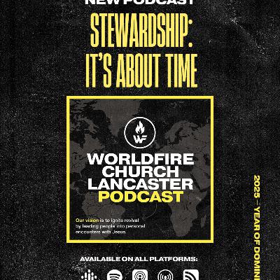 Episode 12: Stewardship: It's About Time Episode 12: Stewardship: It's About Time