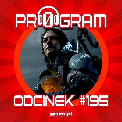 pr0gram #195 - Trzy lata z Death Stranding i wycieczka do Meksyku