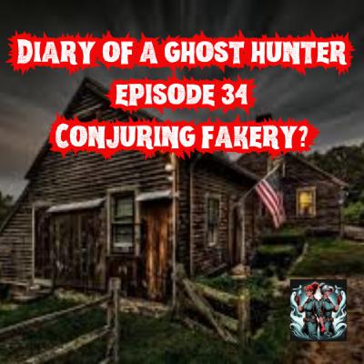 Ep 34 Paranormal Drama in the USA....again! Conjuring Fakery?