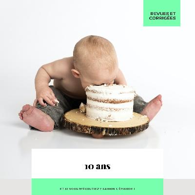 S3E001 - 10 ans