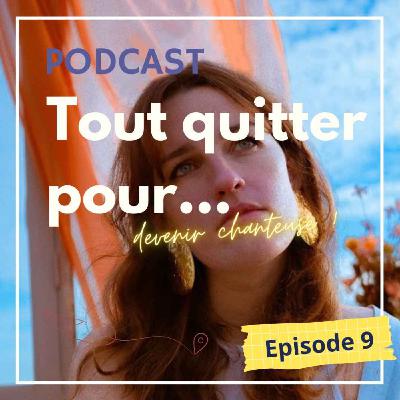 Tout quitter pour... devenir chanteuse !