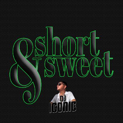 SHORT AND SWEET - Pt.3 AFRO POP - DANCEHALL SHORT AND SWEET - Pt.3 AFRO POP - DANCEHALL