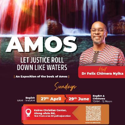 Buying the Poor for Silver, Amos 8v1-14_Felix Chimera Nyika PhD.
