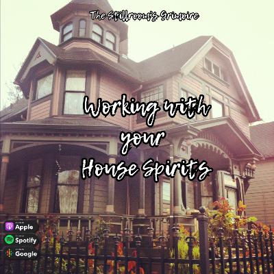 Working With House Spirits