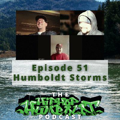 Episode 51 - Humboldt Storms