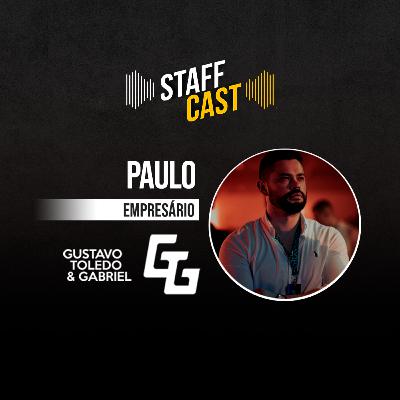 Paulo (Empresário - Gustavo Toledo e Gabriel) StaffCast 014 Paulo (Empresário - Gustavo Toledo e Gabriel) StaffCast 014
