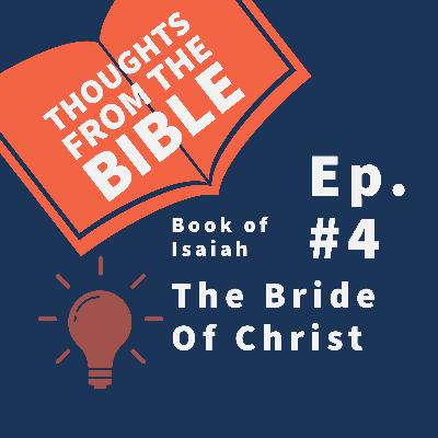 #4 The book of Isaiah: The Bride of Christ