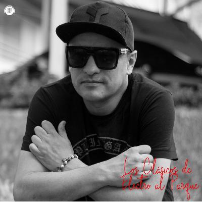 ♫ Los clásicos de Electro al Parque by Jhon Gutierrez ♫