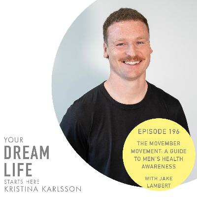 #196 - The Movember Movement: A Guide to Wellness for the Men in Your Life, with Jake Lambert & Kristina #196 - The Movember Movement: A Guide to Wellness for the Men in Your Life, with Jake Lambert & Kristina