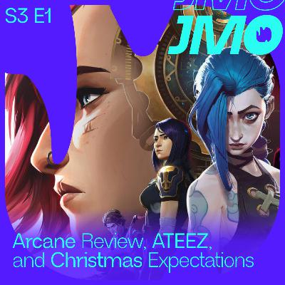S3 E1: Arcane Review, ATEEZ, and Christmas Expectations