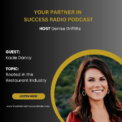 Kacie Dancy - Rooted in the Restaurant Industry