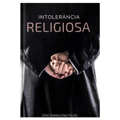 INTOLERÂNCIA RELIGIOSA