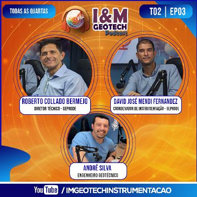 Roberto Collado Bermejo e David José Mendi Fernandez | I&M Geotech Podcast | T02 | EP03