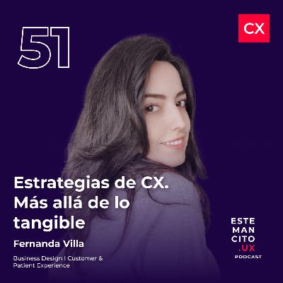 Estrategias de CX. Más allá de lo tangible