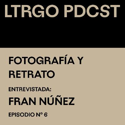 Episodio #6 - Fotografía y retrato
