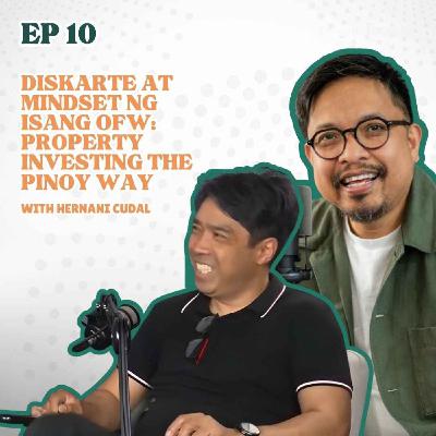 Diskarte at Mindset ng isang OFW: Property Investing the Pinoy Way