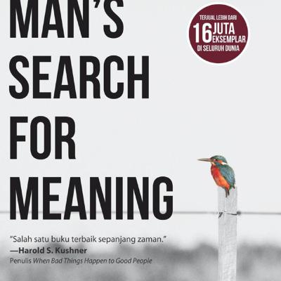 Penutup | Man's Search For Meaning - Viktor E. Frankl Penutup | Man's Search For Meaning - Viktor E. Frankl