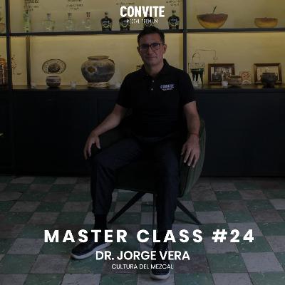 Master Class #24: "Cultura del mezcal"