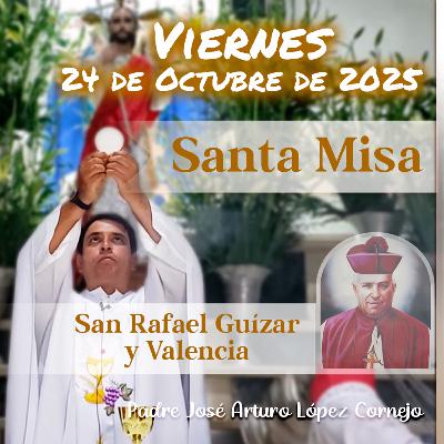 ✅ MISA DE HOY viernes 24 de Octubre del 2025 - Padre Arturo Cornejo ✅ MISA DE HOY viernes 24 de Octubre del 2025 - Padre Arturo Cornejo