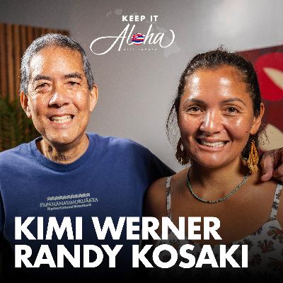 #179 | Randy Kosaki & Kimi Werner | Long lost siblings, uncanny similarities, and love for the ocean
