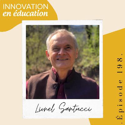 La communication transformative : vers une école du lien, de l’écoute et du sens avec Lionel Santucci La communication transformative : vers une école du lien, de l’écoute et du sens avec Lionel Santucci