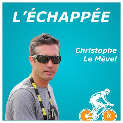 Christophe Le Mével - agent de coureurs (#18)