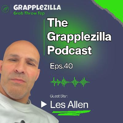 #40 - Les Allen - Former Lion's Den Fighter, Pancrase and MMA Legend! #40 - Les Allen - Former Lion's Den Fighter, Pancrase and MMA Legend!