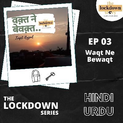 Episode Three | Waqt Ne Bewaqt Episode Three | Waqt Ne Bewaqt