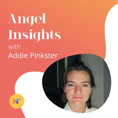 Addie Pinkster lessons from the city to angel investing