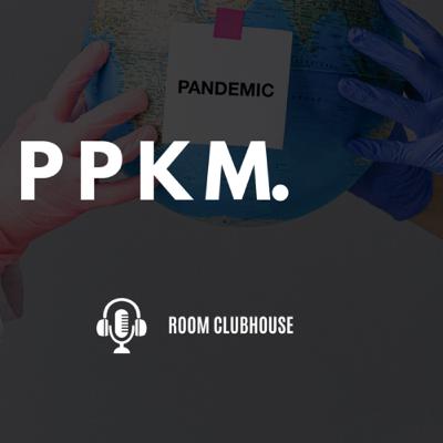 PPKM | Room Clubhouse | Podcast Suaracairo