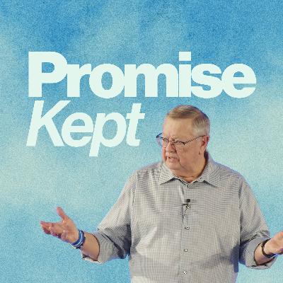 Promise Kept | Tim Sheets Promise Kept | Tim Sheets