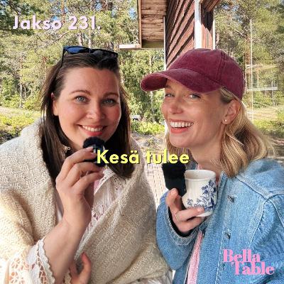 231. Kesä tulee
