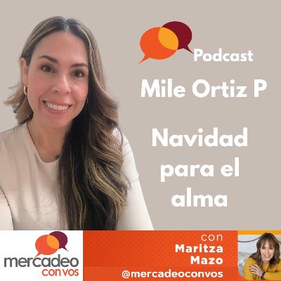 Navidad para el Alma con Mile Ortíz P