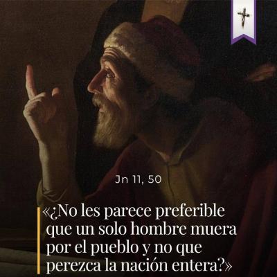 Juan 11, 45-57 – V Sábado de cuaresma Juan 11, 45-57 – V Sábado de cuaresma