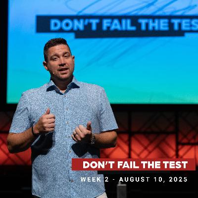 Don’t Fail The Test, Week 2