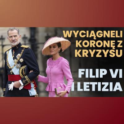 116. Żeglarz i dziennikarka, którzy przywrócili wiarę w monarchię | Filip VI i Letizia | Hiszpańska