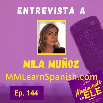 144. Videojuegos ELE - Entrevista a Mila Muñoz de MMlearnspanish.com