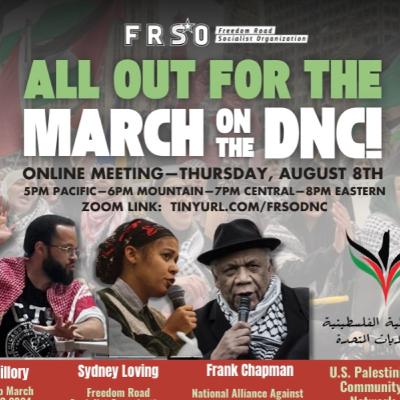 All Out for the March on the DNC All Out for the March on the DNC