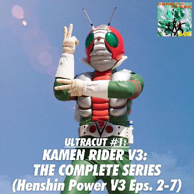 Ultracut #1 - Kamen Rider V3: The Complete Series (Henshin Power V3 Eps. 2-7)