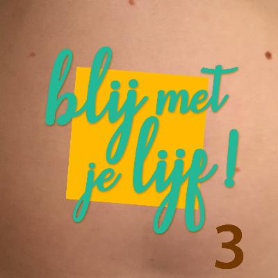 Blij met je lijf - 3 - Danielle Heemskerk