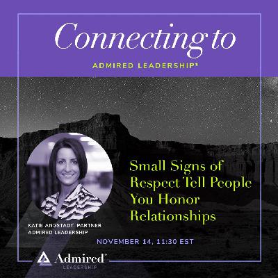 Small Signs of Respect Tell People You Honor Relationships Small Signs of Respect Tell People You Honor Relationships