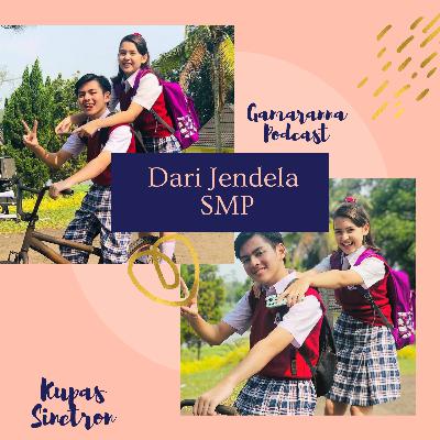 KUPAS SINETRON - DARI JENDELA SMP - PENGENALAN #002 KUPAS SINETRON - DARI JENDELA SMP - PENGENALAN #002