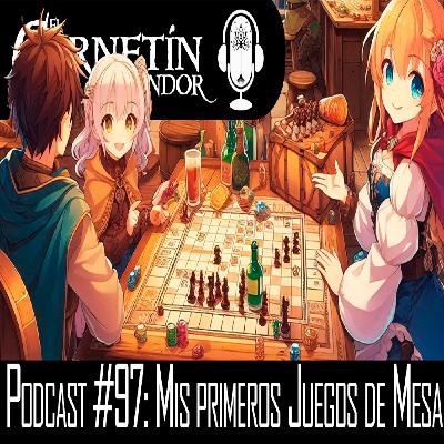 Podcast #98: Mis primeros Juegos de mesa Podcast #98: Mis primeros Juegos de mesa