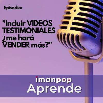 Incluir Videos Testimoniales... ¿Me hará Vender Más?