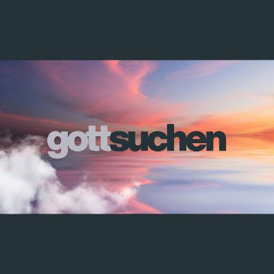 Gott suchen | Daniel Gerasch