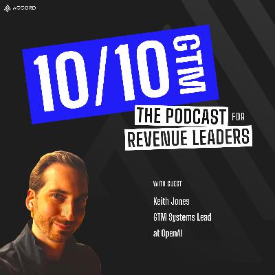 Who Owns the Data? with Keith Jones, GTM Systems Lead at OpenAI