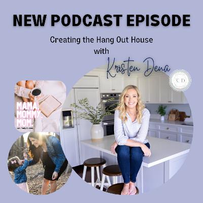 Creating the Hang Out House with Kristen Dena